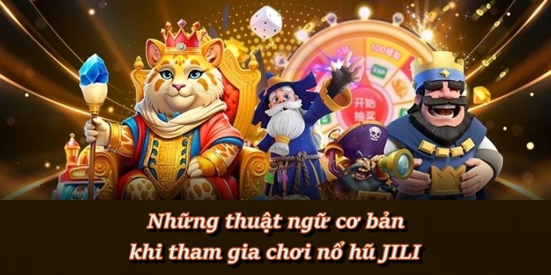 Những từ khóa quan trọng giúp bạn chơi JILI dễ dàng hơn Những từ khóa quan trọng giúp bạn chơi JILI dễ dàng hơn